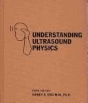 Understanding Ultrasound Physics