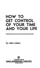 How to get control of your time and your life