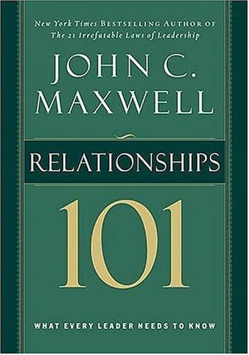 Relationships 101 (Maxwell, John C.)