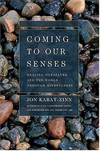 Coming to Our Senses