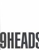 9 Heads