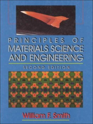 Principles of materials science and engineering
