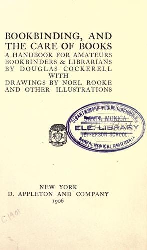 Bookbinding, and the care of books