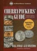 Cherrypickers' guide to rare die varieties of United States coins