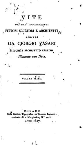 Las vidas de los más excelentes pintores, escultores y arquitectos, escritas por Giorgio Vasari, pintor aretino