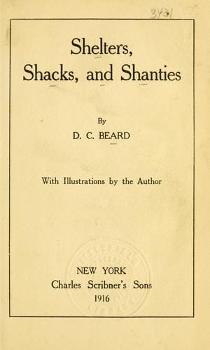 Shelters, Shacks, And Shanties