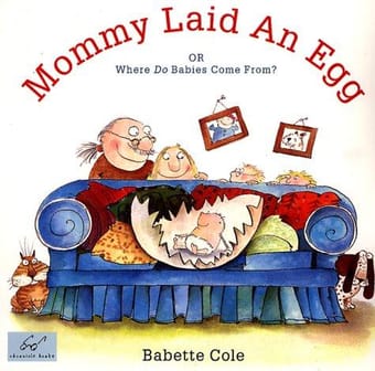 Mommy Laid an Egg