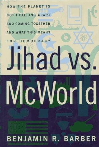 Jihad vs. McWorld