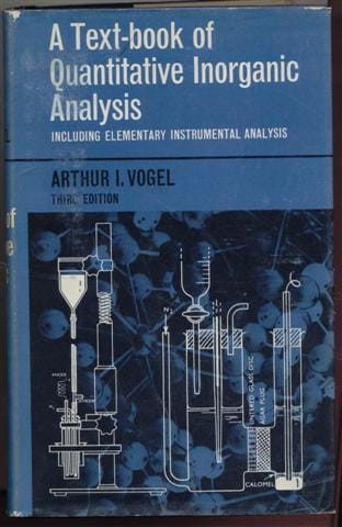 Vogel's textbook of Quantitative inorganic analysis