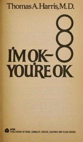 I'm OK, you're OK