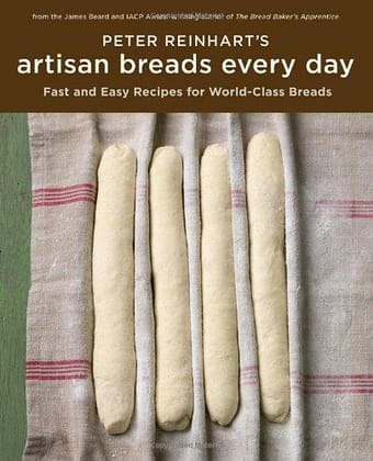 Peter Reinhart's artisan breads every day