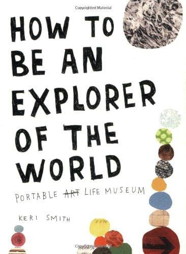 How to be an explorer of the world
