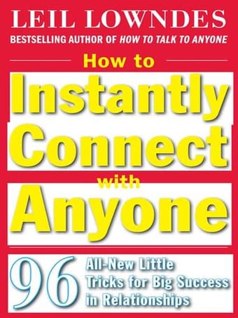 How to Instantly Connect with Anyone