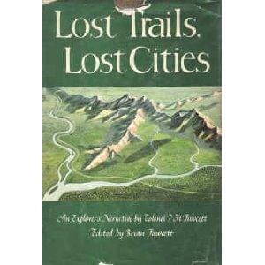 Lost Trails, Lost Cities