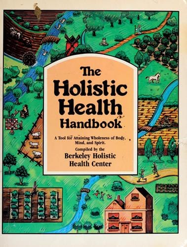The Holistic health handbook
