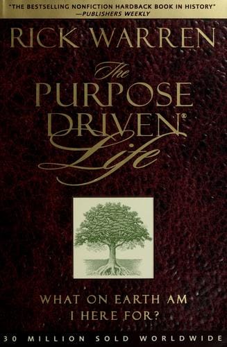 The purpose driven® life