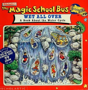 The Magic School Bus Wet All Over