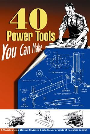 40 Power Tools You Can Make