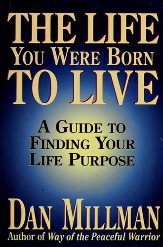 The Life You Were Born to Live
