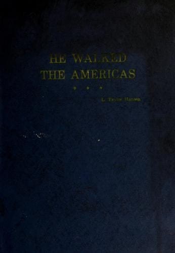 He walked the Americas