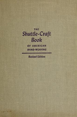 The shuttle-craft book of American hand-weaving