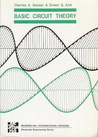 Basic circuit theory [by] Charles A. Desoer and Ernest S. Kuh
