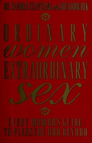Ordinary women, extraordinary sex