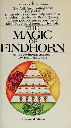 The magic of Findhorn