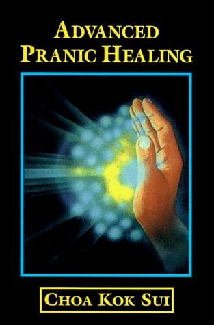 Advanced pranic healing