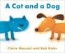 Cat and a Dog