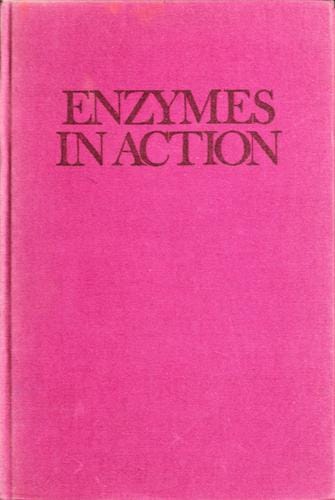 Enzymes in action