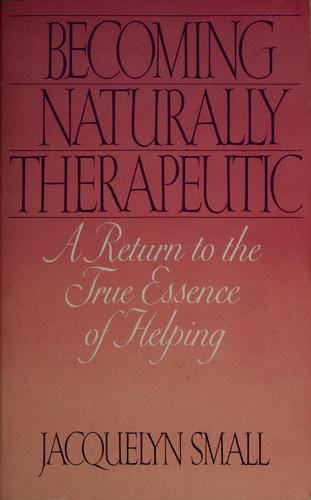 Becoming naturally therapeutic