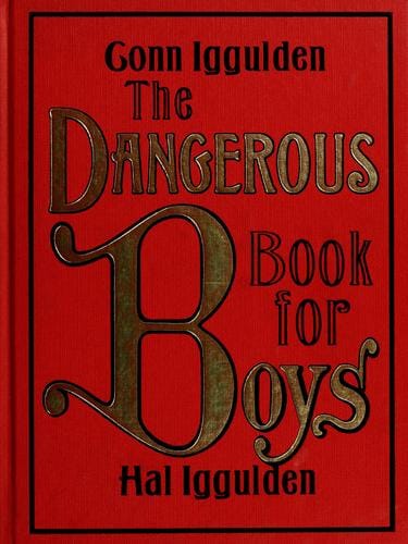 The Dangerous Book for Boys