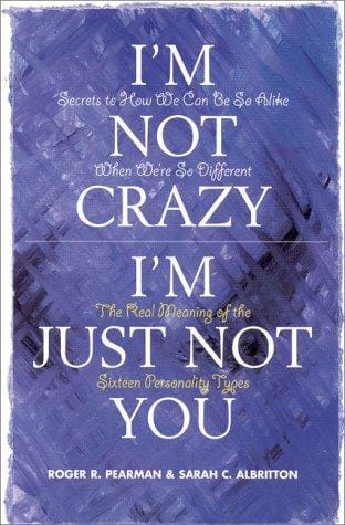 I'm not crazy, I'm just not you