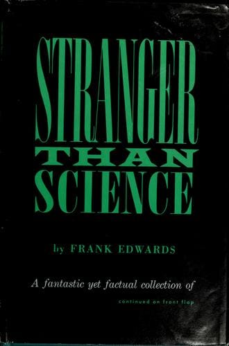 Stranger than science