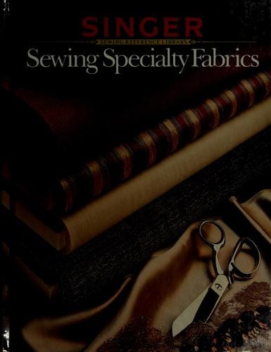 Sewing specialty fabrics