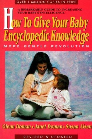 How to give your baby encyclopedic knowledge