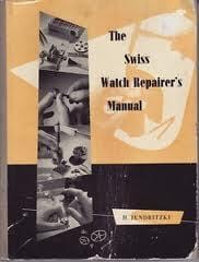 The Swiss watch repairer's manual