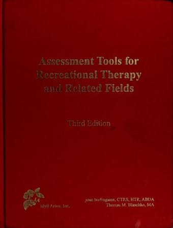 Assessment tools for recreational therapy and related fields