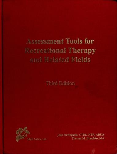 Assessment tools for recreational therapy and related fields