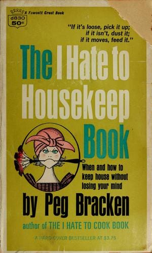 The I Hate to Housekeep Book