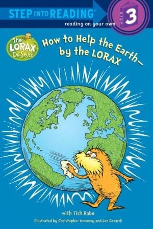 How to Help the Earth--by the Lorax
