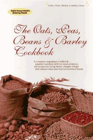 The oats, peas, beans & barley cookbook