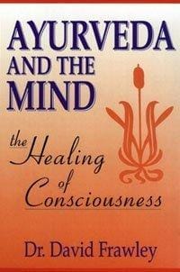 Ayurveda and the mind