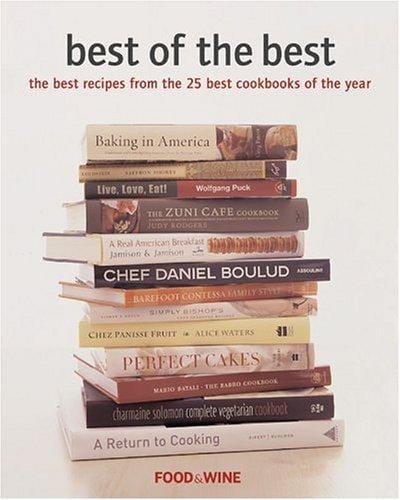 Best of the Best: The Best Recipes from the 25 Best Cookbooks of the Year (Best of the Best: Best Recipes from the 25 Best Cookbooks of the Year)