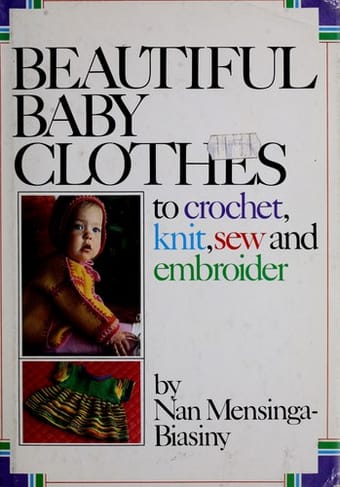 Beautiful baby clothes to crochet, knit, sew, and embroider