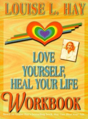 Love yourself, heal your life workbook
