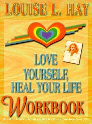 Love yourself, heal your life workbook
