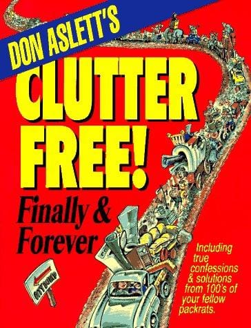 Don Aslett's clutter free!