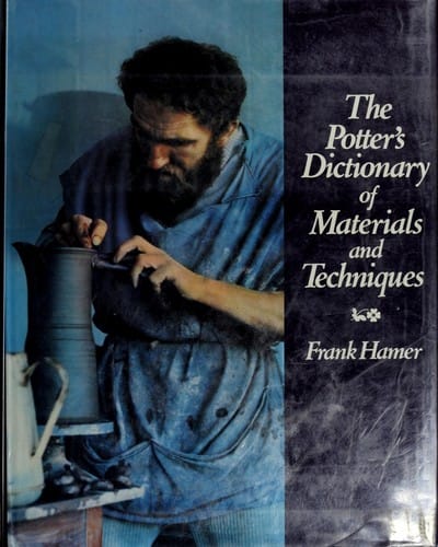 The potter's dictionary of materials and techniques